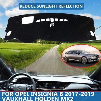Подложка за Защита на Арматурното Табло на Колата от Uv от Висококачествен полиестерен плат с с особено право на Задвижване за Opel Insignia B 2017-2019 Vauxhall, Holden MK2 Cover